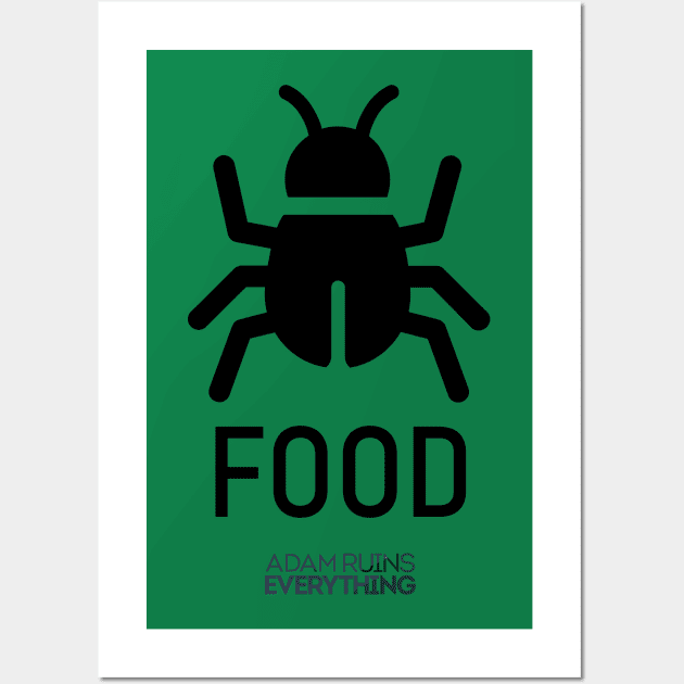 We Should All Eat Bugs Wall Art by yayor